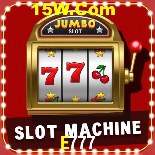 Descubra o Mundo do Cassino Online com E777